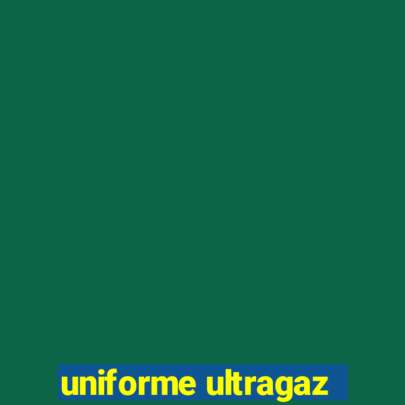 uniforme ultragaz